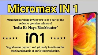 Micromax in1 Smartphone launch soon on march19 A new Budget Smartphone by Marcromax