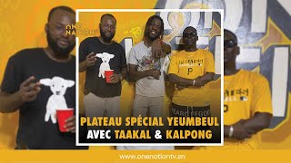 🔴Live: Plateau Spécial Yeumbeul avec Taakal & Kalpong