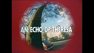 An Echo Of Theresa - Thriller British TV Series