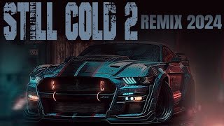 Still Cold 2 (Risad & Alsa Remix) Deep House Music – Самые популярные песни 2024 года