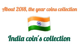 About 2018, the year coins collection # india coins collection 🇮🇳