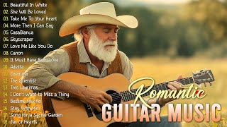 Legendary Romantic Guitar Music 🎸 The Best Love Songs Ever