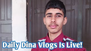 Daily Dina Vlogs is live!