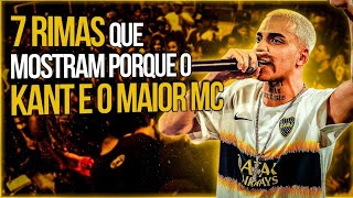 7 rimas  que  mostram porque  o kant é o maior mc da batalha da Aldeia