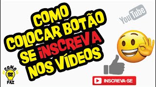 COMO COLOCAR O BOTÃO DE SE INSCREVA