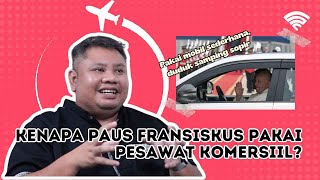 Paus Fransiskus ke Indonesia Ga Pakai Jet Pribadi? Tolak Hotel dan Nginep di Kedubes | BISIK YUK