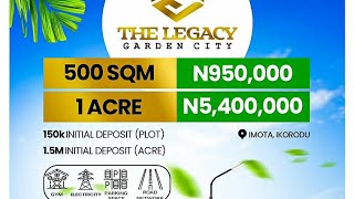 😲😲😲 950K PER PLOT??? HURRY TO BUY, THE LEGACY GARDEN CITY ESTATE TODAY.