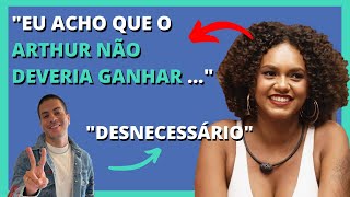 Jessi falando que o Arthur não deveria ganhar