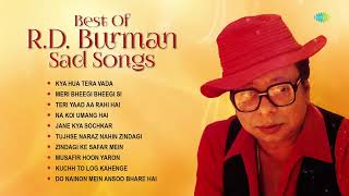 R.D Burman Sad Songs | Kya Hua Tera Vada | Meri Bheegi Bheegi Si | Teri Yaad Aa Rahi Hai | Old Songs