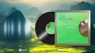 Thiện Hi' - Sống Trong Ký Ức ( Acoustic Mix )