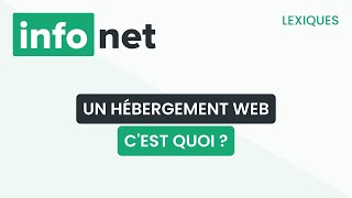 Un hébergement web, c'est quoi ? (définition, aide, lexique, tuto, explication)