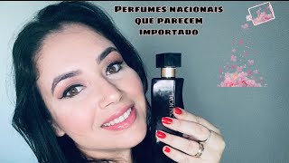 Perfumes nacionais que parecem importados !