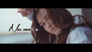 Ioana Ignat - Nu Mai E