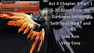 DFFOO 5-20 Giant From Darkness SHINRYU | Act 4 Chapter 5 Part 1 SHINRYU | Selh'teus SHINRYU