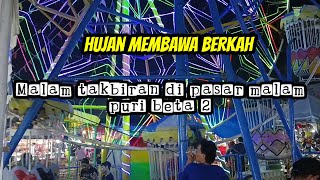 Hujan deras dan Gema takbir di pasar malam #hiburan #komediputar #agusroychannel