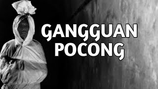 Cerita Hantu: GANGGUAN POCONG | Part 1 | Horror Story | Cerita Hantu | Seram | Malay