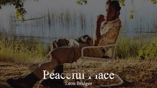 Leon Bridges - Peaceful Place