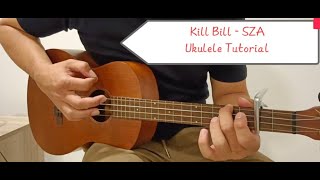 Kill Bill - SZA - Ukulele Tutorial with Chords / Lyrics