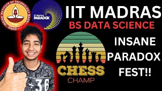 I WON IIT Madras BS Data Science Paradox Fest Chess Event!?