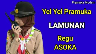 YEL YEL PRAMUKA LAMUNAN REGU ASOKA