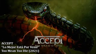 Accept The Best Is Yet To Come Subtitulado y lyrics (HD)