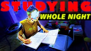 ALL-NIGHT STUDY GRIND🤯🔥|| 10pm🌙 to 6 am☀️ || STUDY MOTIVATION 🔥🔥