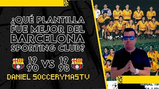 Barcelona Sporting club finalista de la libertadores 90 vs el 98 , cuál fue mejor ? #barcelonasc