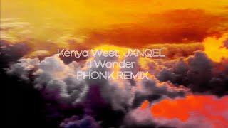 Kanya West, JXNQEL - I Wonder (PHONK REMIX)