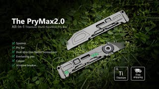 The PryMax 2.0: All-In-1 Titanium Multi-function Pry Bar