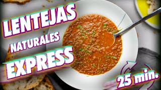 LENTEJAS naturales EXPRESS en 25min. CREMOSAS y SABROSAS !!!😋💯