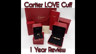 Cartier Love Cuff 1 yr Review