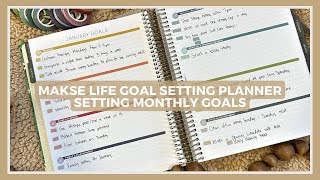 Setting Monthly Goals Using a Makse Life Planner