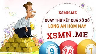 Quay thử XSLA 26/10/2019 - Dự đoán quay thử xổ số Long An ngày 26 tháng 10 năm 2019