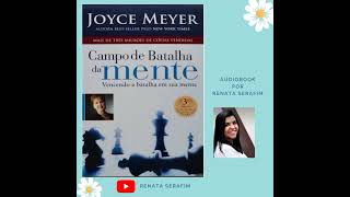 Campo de Batalha da Mente - Joyce Meyer (Uma mente passiva)