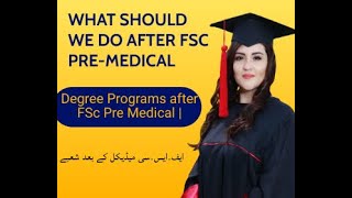 Top Fields after FSc Medical in 2023 I  ایف۔ایس۔سی میڈیکل کے بعد شعبے