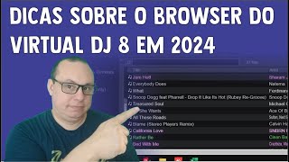 DICAS SOBRE O BROWSER DO VIRTUAL DJ 8 EM 2024