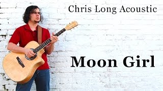 Moon Girl - Chris Long Acoustic original