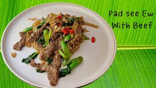 Authentic Thai Beef Pad See Ew Recipe You Can Make at Home!!