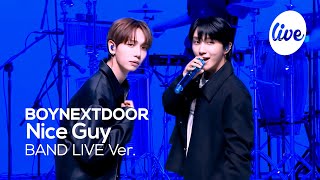 [4K] BOYNEXTDOOR - “Nice Guy” Band LIVE Concert [it's Live] шоу живой музыки