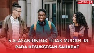 IRI DENGAN KESUKSESAN SAHABAT? COBA KAMU RENUNGKAN INI.