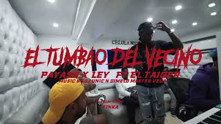 El Taiger Ft. El Payaso Por Ley Y Dj Unic - El Tumbao Del Vecino