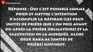 Accomplir une prière en ayant deux intentions différentes - Cheikh el-Barrâck