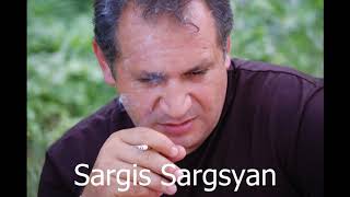 Սարգիս Սարգսյան Ուջանցի Սաքո  Sirum em qez Sargis Sargsyan