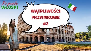 Wątpliwości przyimkowe: ćwiczenia na przyimki, ich nauka#2 Chiacchiere italiane #32 Po Prostu Włoski