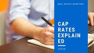 CAP RATES | Utah Realtor VLOG #03