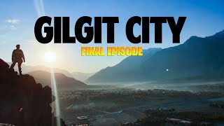 Historical Gilgit Aerial View | Final Episode 09