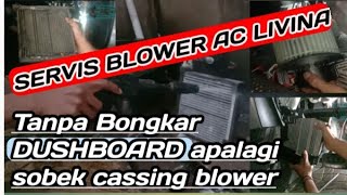 Bongkar Blower dan cleaning Evaporator AC Mobil Nisan Livina Tanpa Bongkar Dushboard