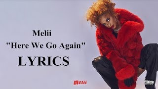 Melii - Here We Go Again (Lyrics)