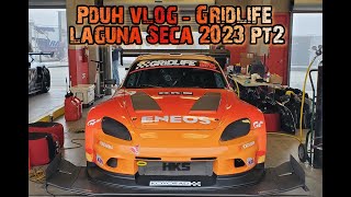 PDuh Vlog - Gridlife Laguna Seca 2023 Pt2