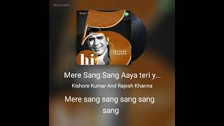 Mere sang sang aaya teri yadon ka Melanie (Kishore Kumar-Rajput)